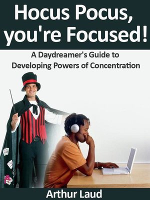 cover image of Hocus Pocus, you're Focused!